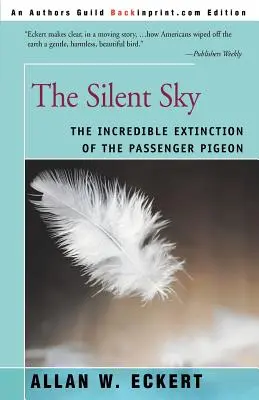 Der schweigende Himmel: Das unglaubliche Aussterben der Reisetaube - The Silent Sky: The Incredible Extinction of the Passenger Pigeon