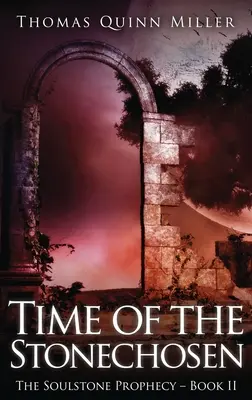 Die Zeit der Auserwählten aus Stein - Time of the Stonechosen