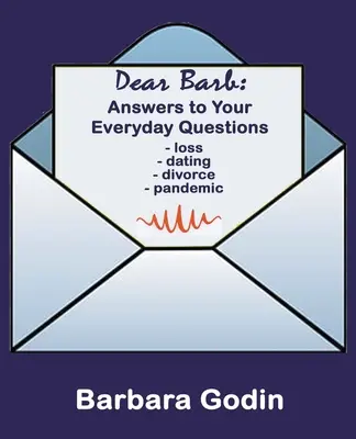 Liebe Barb: Antworten auf deine alltäglichen Fragen - Dear Barb: Answers to Your Everyday Questions