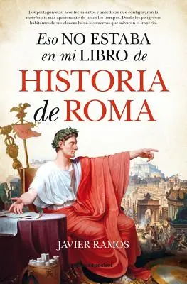 Eso No Estaba En Mi Libro de Historia de Roma