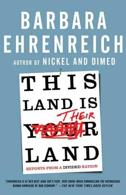 Dieses Land ist ihr Land: Berichte aus einer gespaltenen Nation - This Land Is Their Land: Reports from a Divided Nation