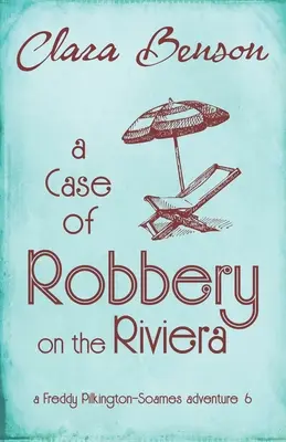 Ein Fall von Raubüberfall an der Riviera - A Case of Robbery on the Riviera