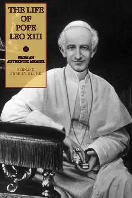 Das Leben von Papst Leo XIII. - The Life of Pope Leo XIII