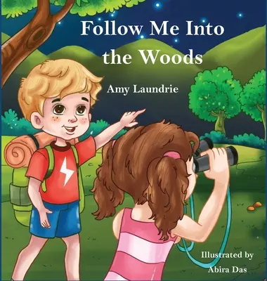 Folge mir in die Wälder - Follow Me Into the Woods