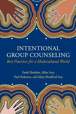 Internationale Gruppenberatung: Bewährte Praktiken für eine multikulturelle Welt - International Group Counseling: Best Practices for a Multicultural World