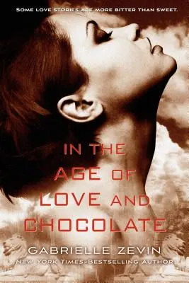 Im Zeitalter von Liebe und Schokolade - In the Age of Love and Chocolate