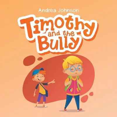 Timothy und der Tyrann - Timothy and the Bully