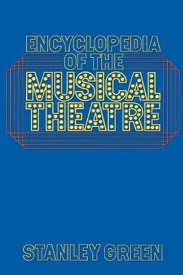 Enzyklopädie des Musiktheaters - Encyclopedia of the Musical Theatre