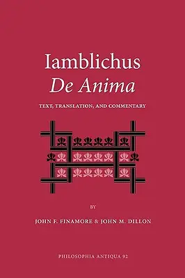 Iamblichus de Anima: Text, Übersetzung und Kommentar - Iamblichus de Anima: Text, Translation, and Commentary