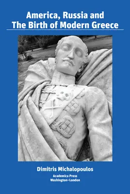 Amerika, Russland und die Geburt des modernen Griechenlands - America, Russia, and the Birth of Modern Greece