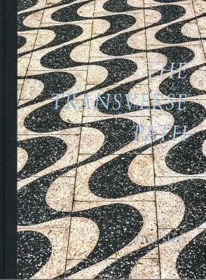 Mike Slack: Der transversale Pfad: (oder das kleine Geheimnis der Natur) - Mike Slack: The Transverse Path: (Or Nature's Little Secret)