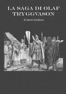 Die Saga von Olaf Tryggvason - La Saga di Olaf Tryggvason