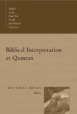 Biblische Auslegung in Qumran - Biblical Interpretation at Qumran