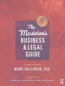 Der geschäftliche und rechtliche Leitfaden für Musiker - The Musician's Business and Legal Guide