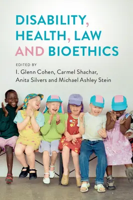 Behinderung, Gesundheit, Recht und Bioethik - Disability, Health, Law, and Bioethics