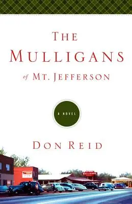 Die Mulligans von Mt. Jefferson - The Mulligans of Mt. Jefferson