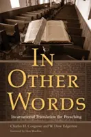 Mit anderen Worten: Inkarnatorische Übersetzung für die Predigt - In Other Words: Incarnational Translation for Preaching