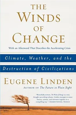 Die Winde des Wandels: Klima, Wetter und die Zerstörung von Zivilisationen - The Winds of Change: Climate, Weather, and the Destruction of Civilizations