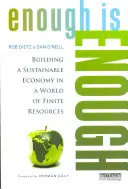 Genug ist genug - Aufbau einer nachhaltigen Wirtschaft in einer Welt mit endlichen Ressourcen - Enough Is Enough - Building a Sustainable Economy in a World of Finite Resources