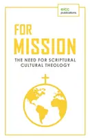 Für die Mission: Die Notwendigkeit einer biblischen Kulturtheologie - For Mission: The Need for Scriptural Cultural Theology