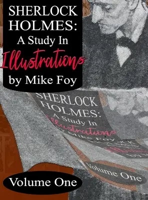 Sherlock Holmes - Eine Studie in Illustrationen - Band 1 - Sherlock Holmes - A Study in Illustrations - Volume 1