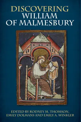 Entdeckung von William von Malmesbury - Discovering William of Malmesbury