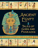 Altes Ägypten: Erzählungen von Göttern und Pharaonen - Ancient Egypt: Tales of Gods and Pharaohs