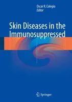 Hautkrankheiten bei Immunsupprimierten - Skin Diseases in the Immunosuppressed