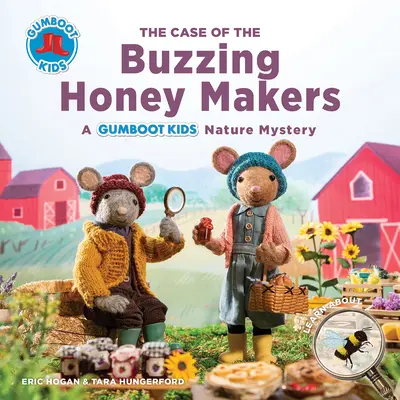 Der Fall des summenden Honigmachers: Ein Gumboot-Kinder-Natur-Rätsel - The Case of the Buzzing Honey Makers: A Gumboot Kids Nature Mystery