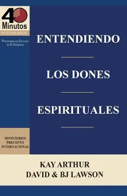 Entendiendo Los Dones Espirituales / Die geistlichen Gaben verstehen (40m Studie) - Entendiendo Los Dones Espirituales / Understanding Spiritual Gifts (40m Study)