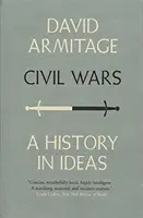 Bürgerkriege - Eine Geschichte in Ideen - Civil Wars - A History in Ideas