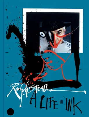 Ralph Steadman: Ein Leben in Tinte - Ralph Steadman: A Life in Ink