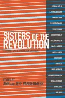 Schwestern der Revolution: Eine feministische spekulative Belletristik-Anthologie - Sisters of the Revolution: A Feminist Speculative Fiction Anthology