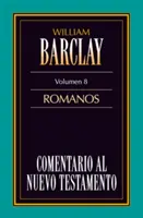 Kommentar zum N.T. Band 08 - Romanos - Comentario Al N.T. Vol. 08 - Romanos