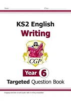 KS2 English Writing Targeted Question Book - Jahrgangsstufe 6 - KS2 English Writing Targeted Question Book - Year 6