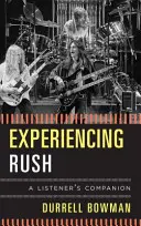 Rush erleben: Ein Hörerbegleiter - Experiencing Rush: A Listener's Companion