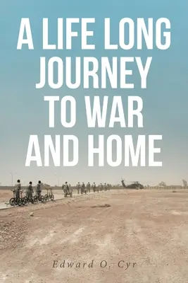 Eine lebenslange Reise in den Krieg und nach Hause - A Life Long Journey to War and Home