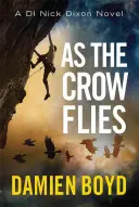 Wie die Krähe fliegt - As the Crow Flies