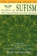 Die Essenz des Sufismus - Die Vereinigung von Tasawwuf & Tawazjoh - Essence of Sufism - The Union of Tasawwuf & Tawazjoh