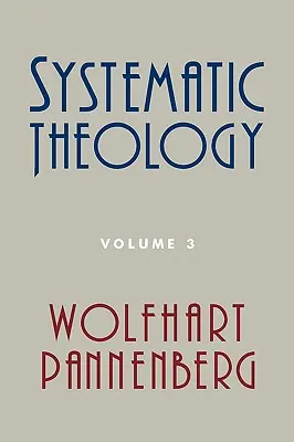 Systematische Theologie, Band 3 - Systematic Theology, Volume 3