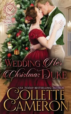 Hochzeit mit dem Weihnachtsherzog: Eine Regency-Romanze - Wedding Her Christmas Duke: A Regency Romance