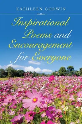 Inspirierende Gedichte und Ermutigung für jedermann - Inspirational Poems and Encouragement for Everyone