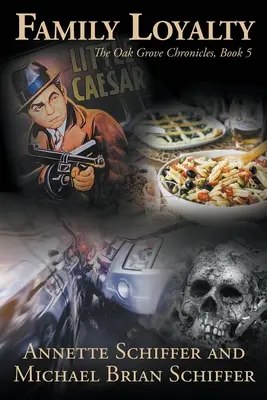 Familiäre Loyalität: Die Oak Grove Chroniken, Buch 5 - Family Loyalty: The Oak Grove Chronicles, Book 5