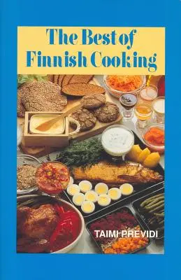 Das Beste der finnischen Küche: Ein Hippocrene Original Kochbuch - The Best of Finnish Cooking: A Hippocrene Original Cookbook