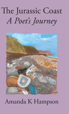 Die Jurassic Coast: Die Reise eines Dichters - The Jurassic Coast: A Poet's Journey