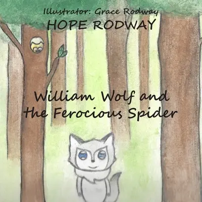 William Wolf und die grausame Spinne - William Wolf and the Ferocious Spider