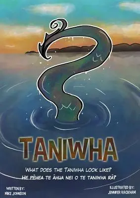 Taniwha: Zweisprachig: Englisch und Te Reo - Taniwha: Bilingual: English and Te Reo