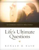 Die letzten Fragen des Lebens: Eine Einführung in die Philosophie - Life's Ultimate Questions: An Introduction to Philosophy