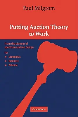 Auktionstheorie in die Praxis umsetzen - Putting Auction Theory to Work