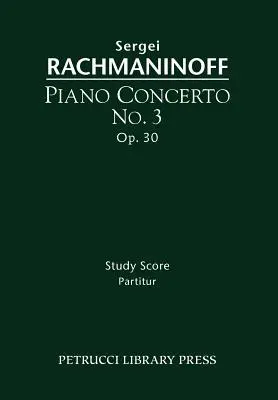 Klavierkonzert Nr.3, Op.30: Studienpartitur - Piano Concerto No.3, Op.30: Study score